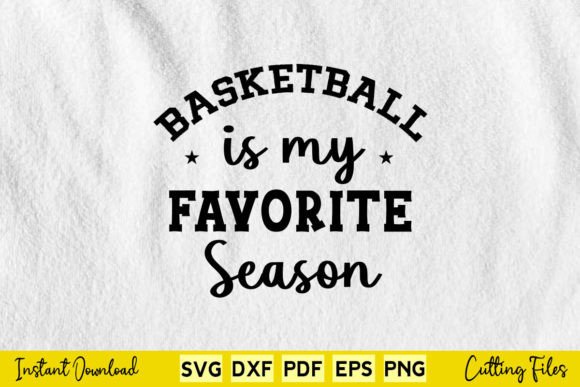 Basketball is My Favorite Season Funny Graphics and Crafts Review