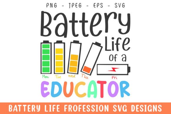 Battery Life of a Educator Svg Design Graphics and Crafts Review