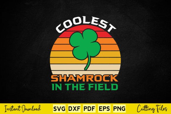 Coolest Shamrock in the Field St Patrick Graphics and Crafts
