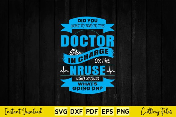 Doctor in Charge or the Nurse Nursing Graphics and Crafts Review