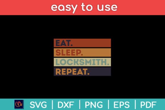 Eat Sleep Locksmith Repeat Locksmith Svg Graphics and Crafts