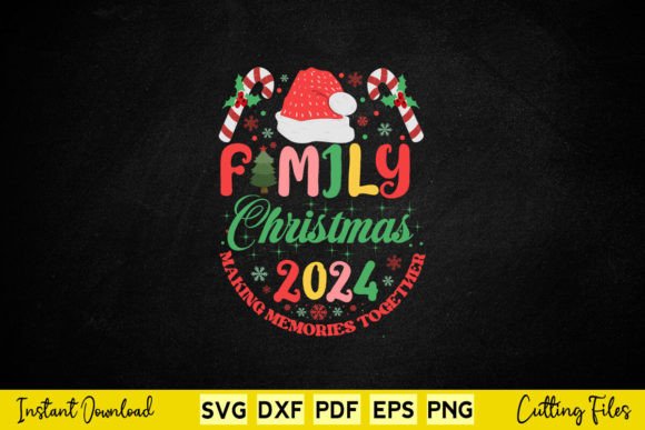 Family Merry Christmas 2024 Making Memor Graphics and Crafts