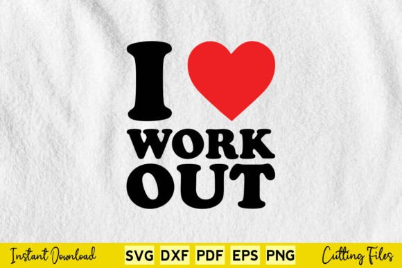 Free I Love Workout Gym Fitness Graphics and Crafts Review