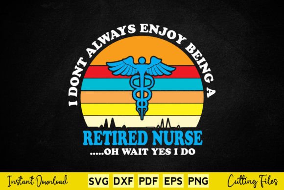 I Don t Always Enjoy Being a Retired Graphics and Crafts Review