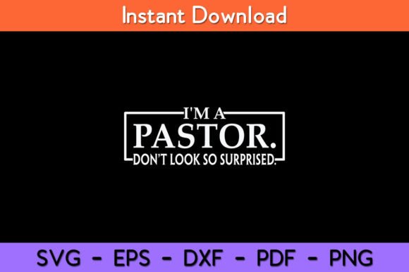 I m a Pastor Cute Christian Funny Graphics and Crafts