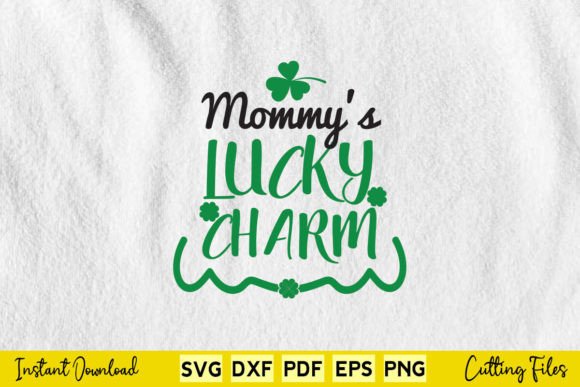 Mommy s Lucky Charm St. Patrick s Day Graphics and Crafts Review