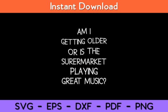 Old People Am I Getting Older Senior Graphics and Crafts Review