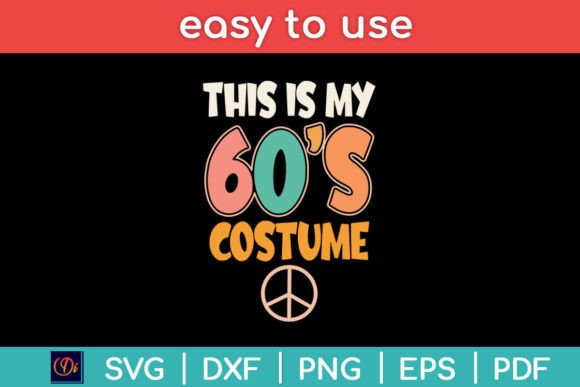 This Is My 60 s Costume Sixties Hippie Graphics and Crafts